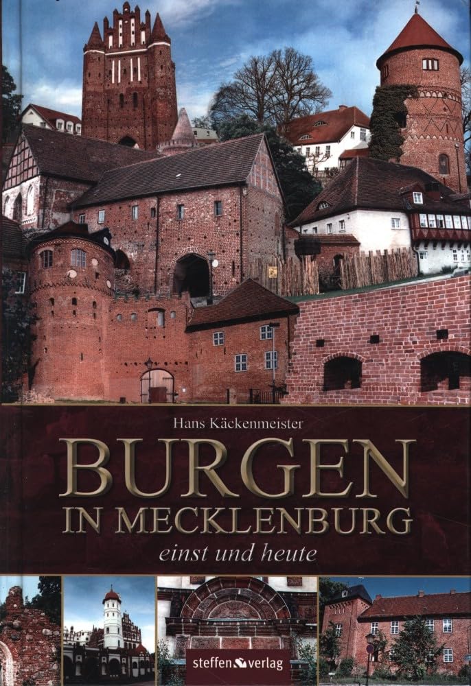 Burgen in Mecklenburg - einst und heute Architecture