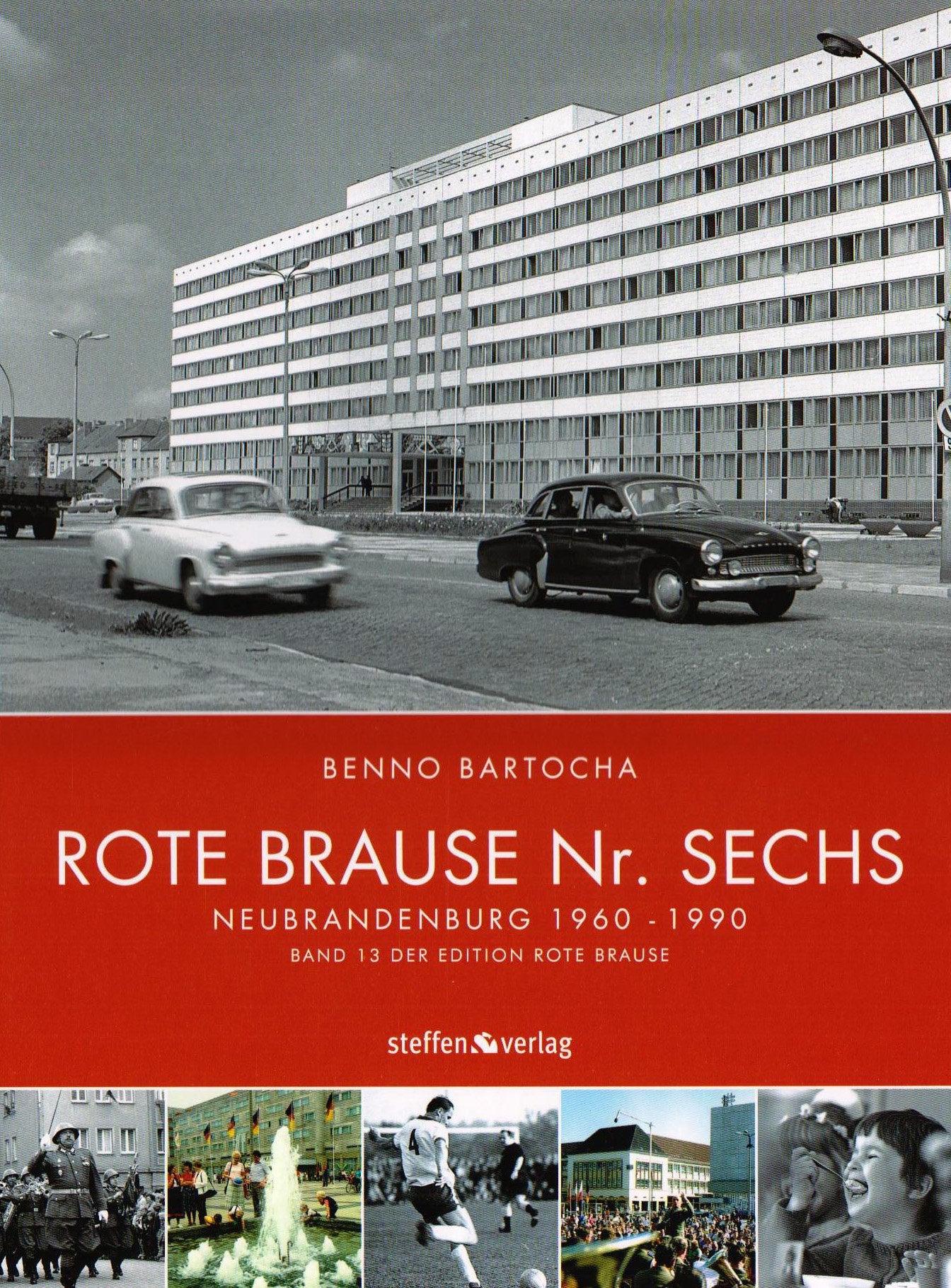 ROTE BRAUSE Nr. SECHS: 1960 - 1990 BAND13 DER EDITION ROTE BRAUSE German history