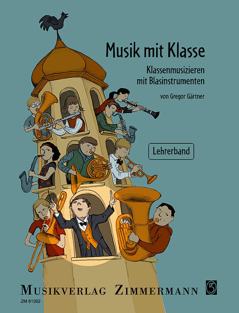 Musik mit Klasse: Klassenmusizieren mit Blasinstrumenten. Blas-Instrumente. Lehrerband. Education & Training