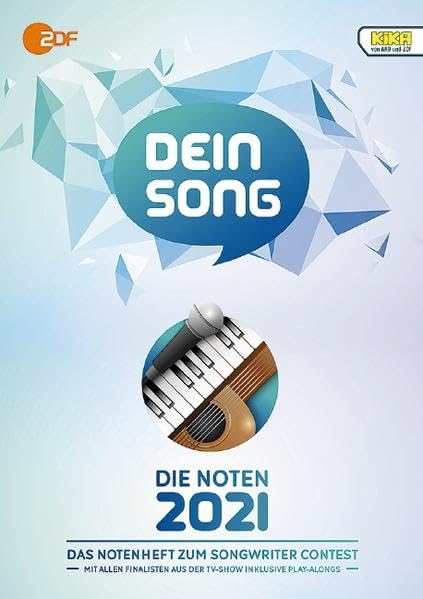 Dein Song 2021: Die Noten - mit Textbeiträgen und tollen Tipps. Klavier, Gitarre und Gesang. Sheet Music
