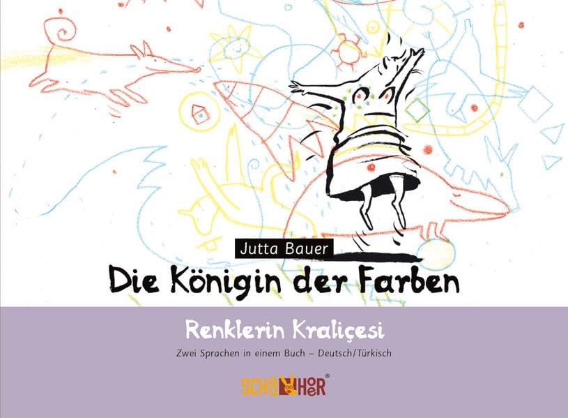 Die Königin der Farben – Renklerin Kraliçesi: Zwei Sprachen in einem Buch – Deutsch/Türkisch Non-fiction