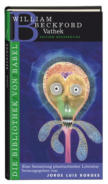 Vathek: Vorw. v. Jorge L. Borges (Die Bibliothek von Babel) Classics