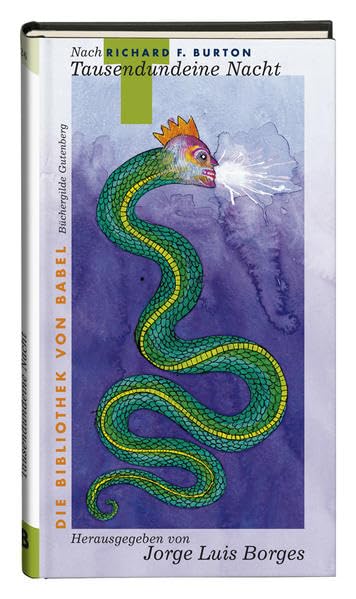 Tausendundeine Nacht: Eine Sammlung Phantastischer Literatur (Die Bibliothek von Babel) Classics