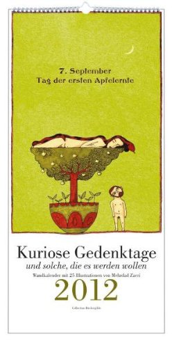 Wandkalender Kuriose Gedenktage und solche, die es werden wollen 2012 Books