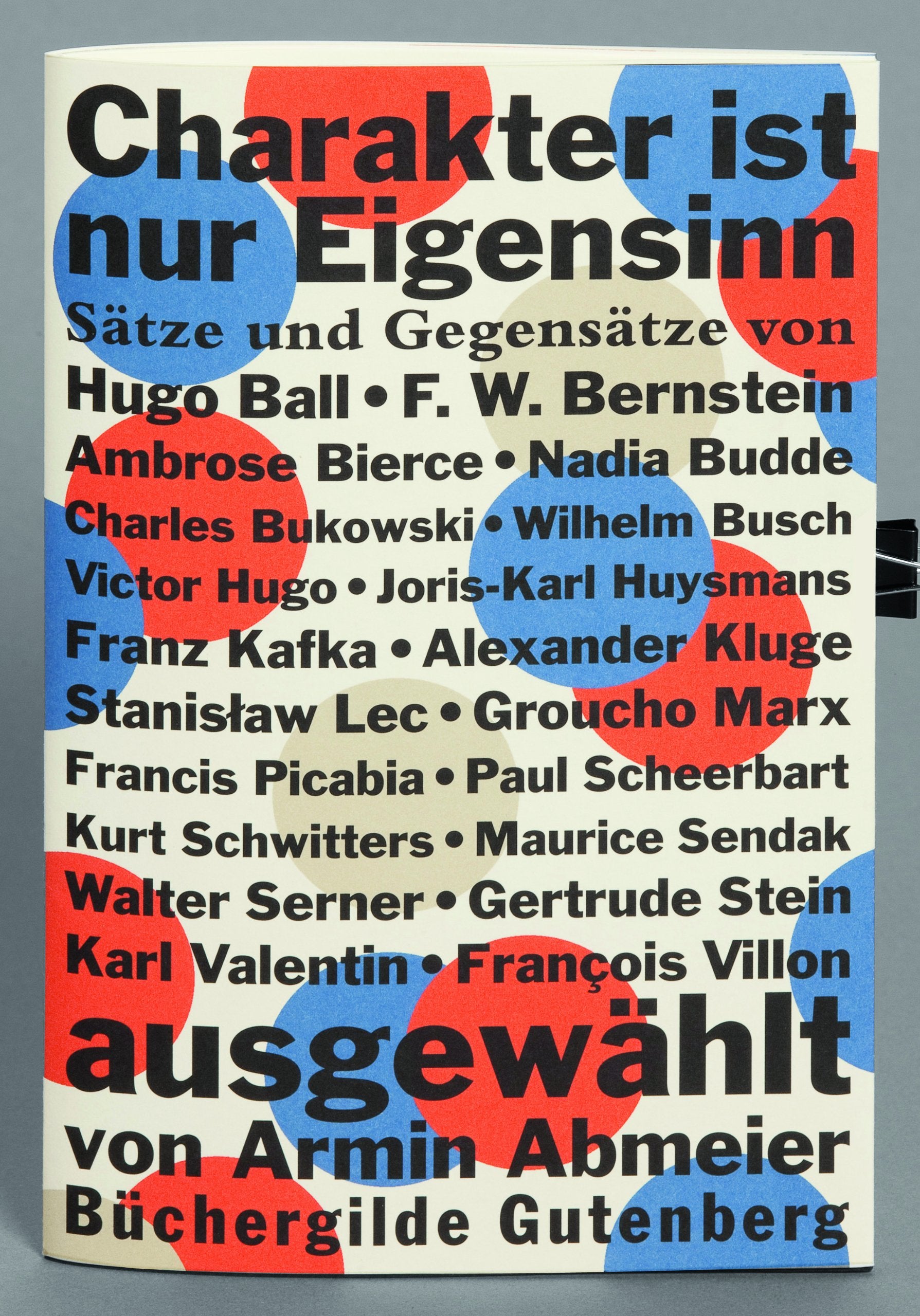 Charakter ist nur Eigensinn: Armins Abmeiers Lieblingssätze mit Bildern von 20 Künstlern Fiction
