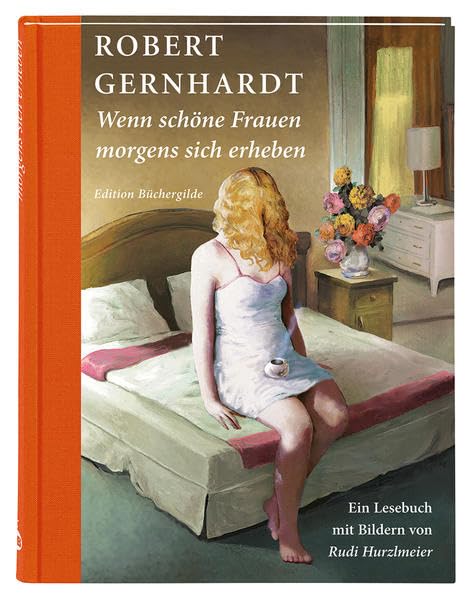 Wenn schöne Frauen morgens sich erheben: Ein Lesebuch mit Bildern Contemporary literature
