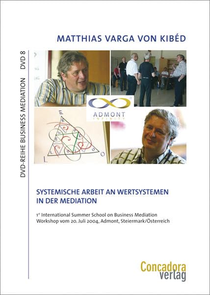 Systemische Arbeit an Wertsystemen in der Mediation (DVD-Reihe Business Mediation) Law