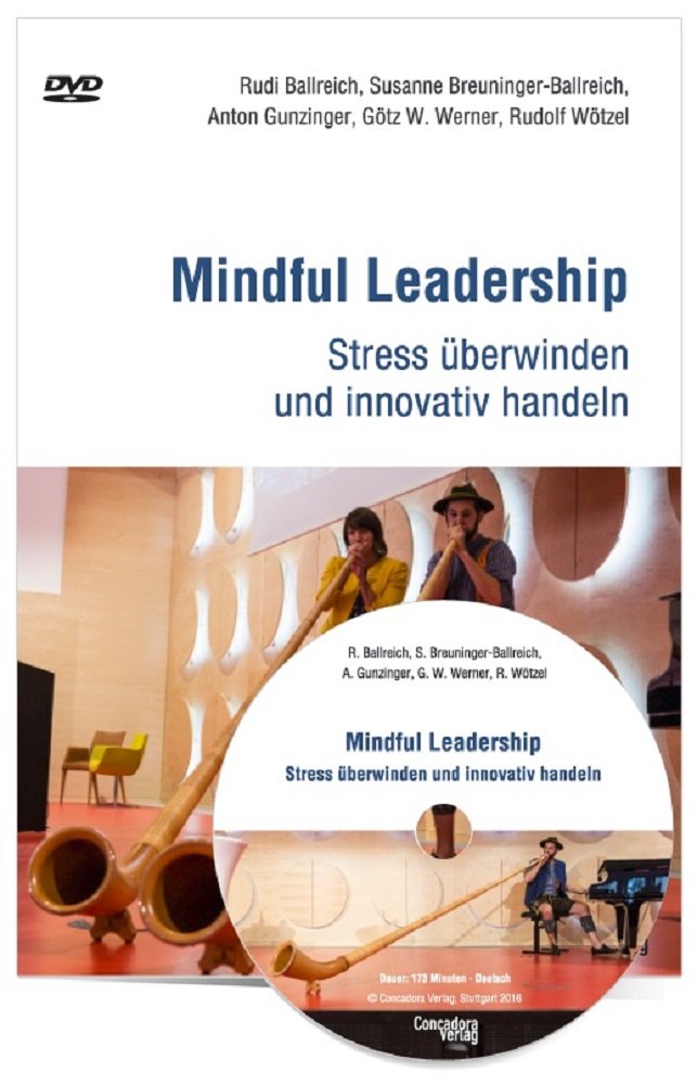 Mindful Leadership: Stress überwinden und innovativ handeln Business, Finance & Career