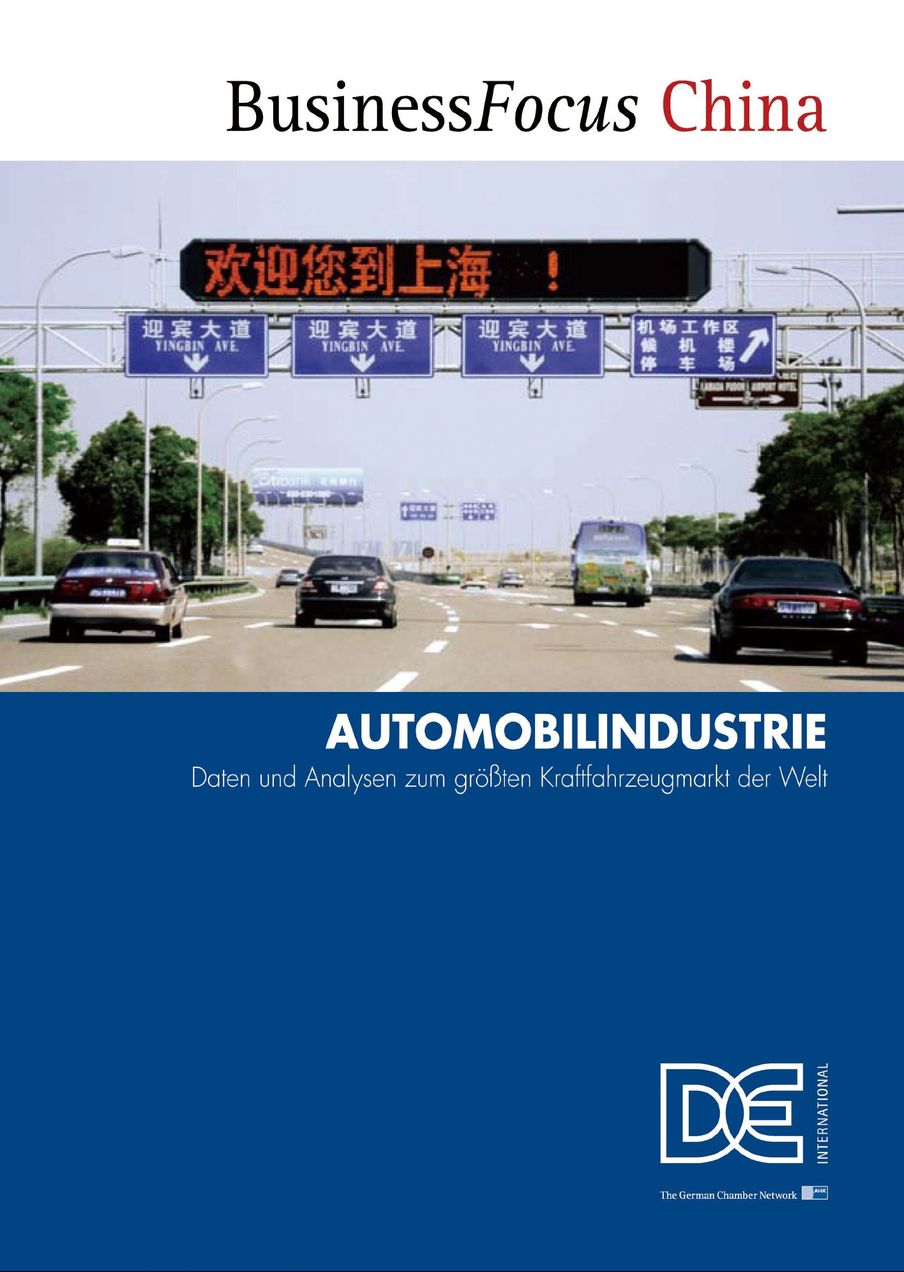 Business Focus China - Automobilindustrie: Daten und Analysen zum größten Kraftfahrzeugmarkt der Welt: Daten und Analysen zum größten Kraftfahrzeugmarkt der Welt Law
