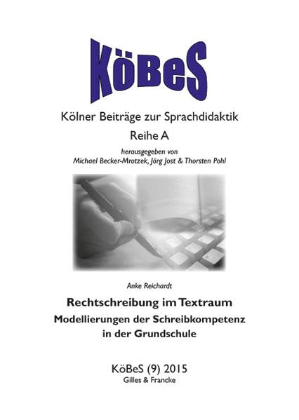Rechtschreibung im Textraum : Modellierungen der Schreibkompetenz in der Grundschule (Köbes - Kölner Beiträge zur Sprachdidaktik - Reihe A, Band 9) Reading Aloud & Learning to Read