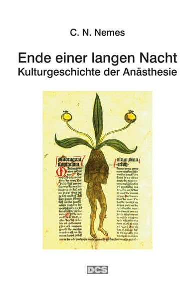 Ende einer langen Nacht: Kulturgeschichte der Anästhesie in zwei Teilen Medicine