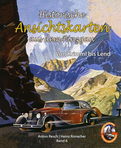 Historische Ansichtskarten aus dem Pinzgau - Band 6 book