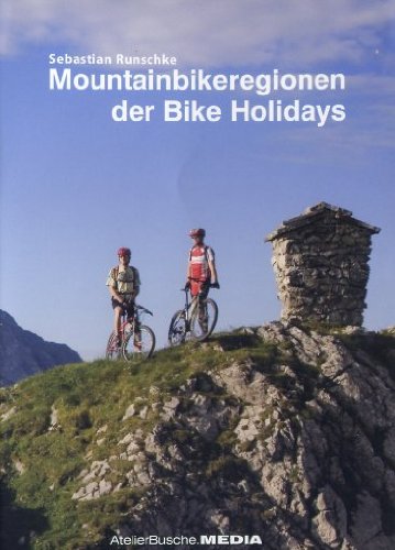 Mountainbikeregionen der Bike Holidays Films