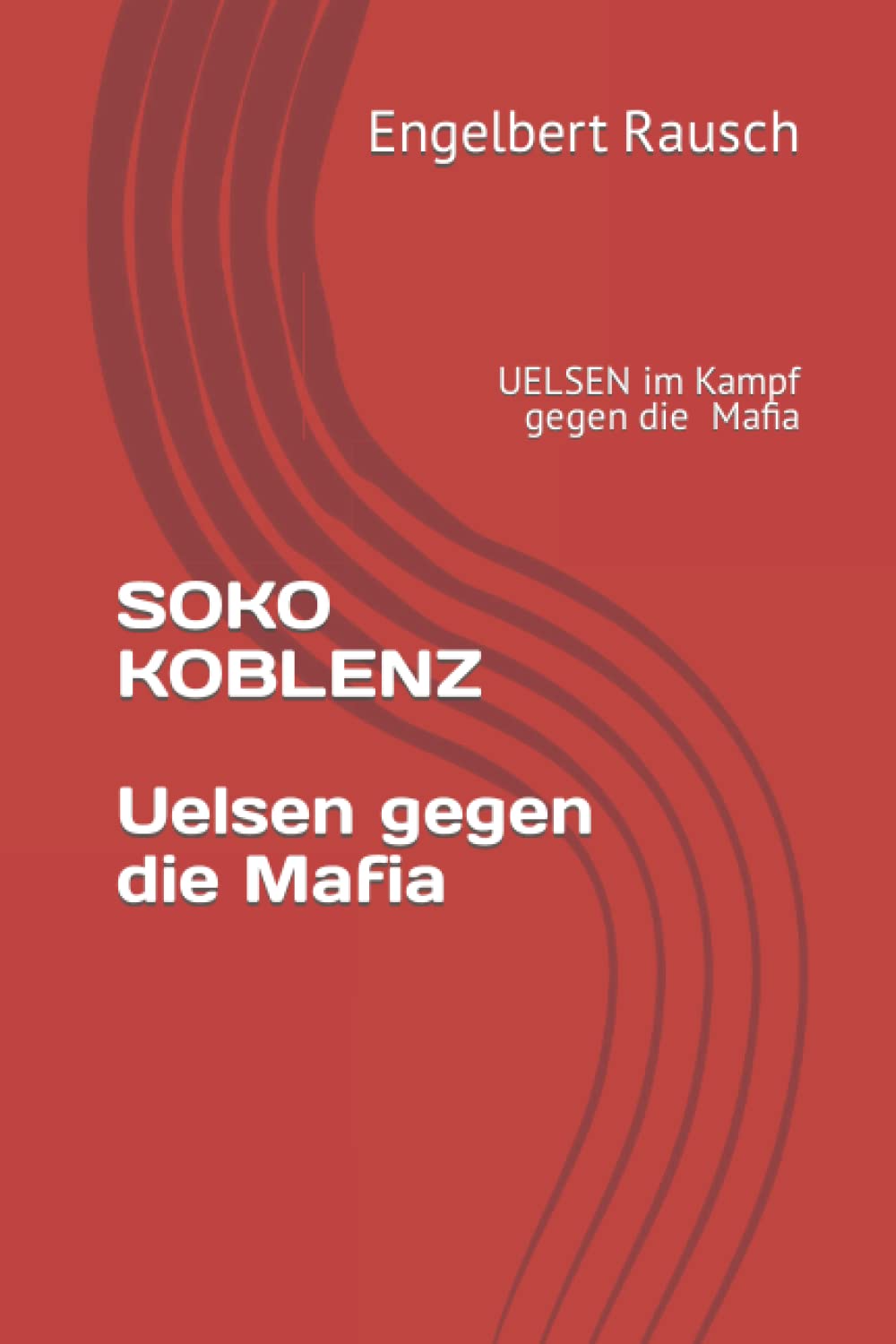 SOKO KOBLENZ: UELSEN gegen die Mafia Action & Adventure