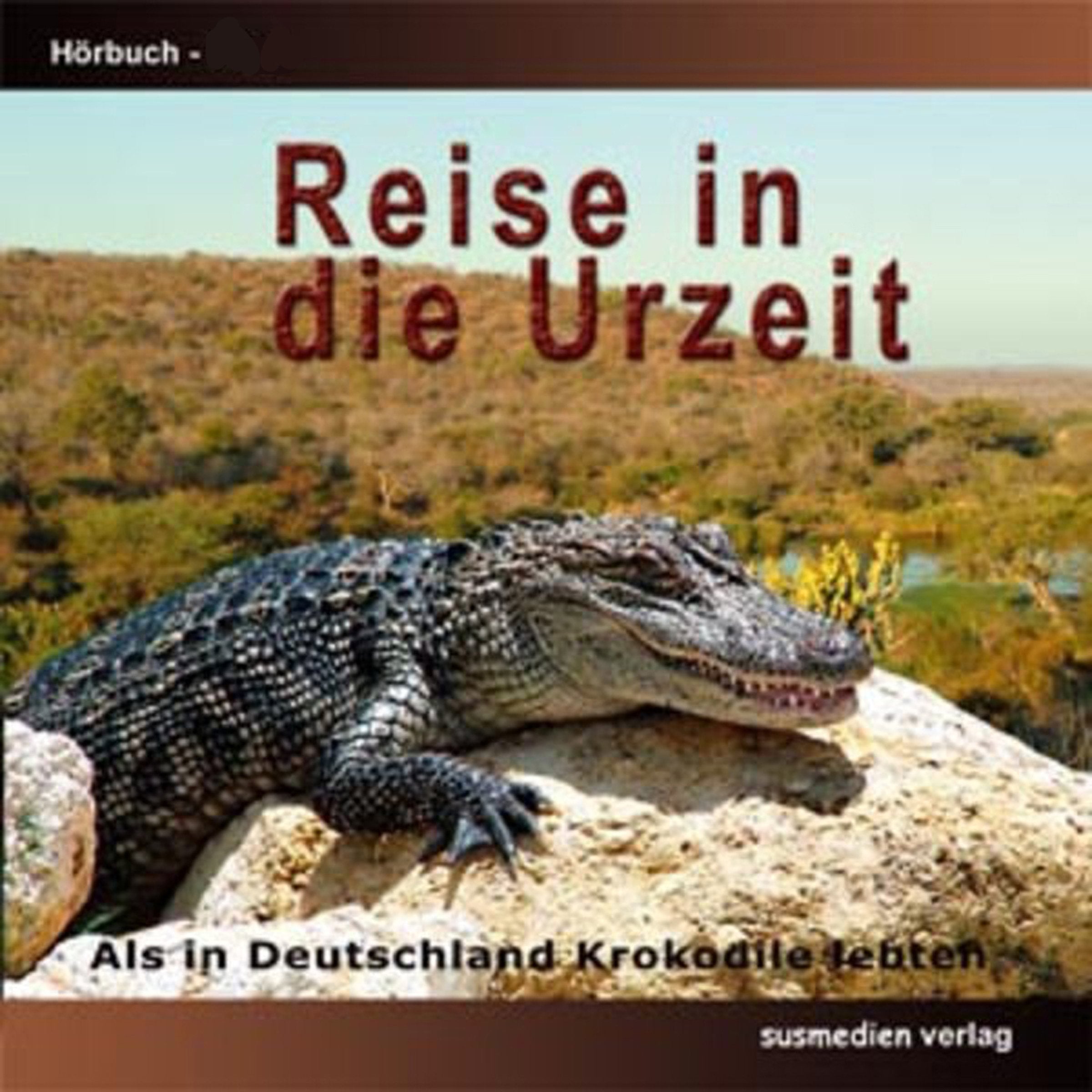 Reise in die Urzeit, 1 Audio-CD: Als in Deutschland Krokodile lebten Business & Technology