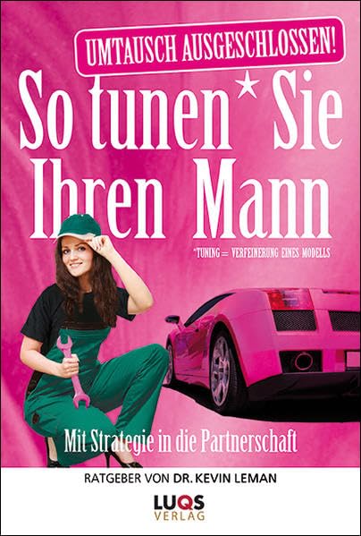 So tunen Sie Ihren Mann: Mit Strategie in die Partnerschaft Books