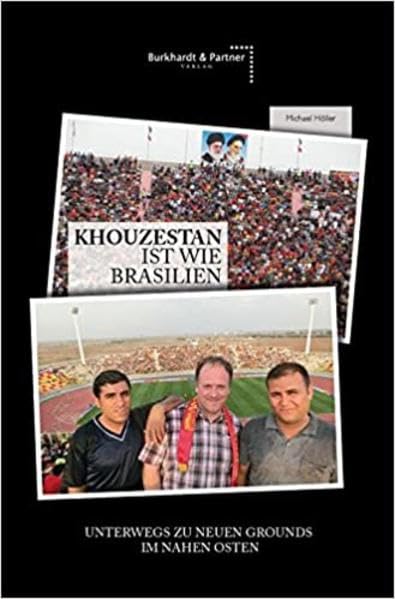 KHOUZESTAN IST WIE BRASILIEN Contemporary literature
