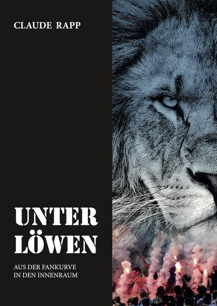 UNTER LÖWEN: Aus der Fankurve in den Innenraum Leisure & Fun