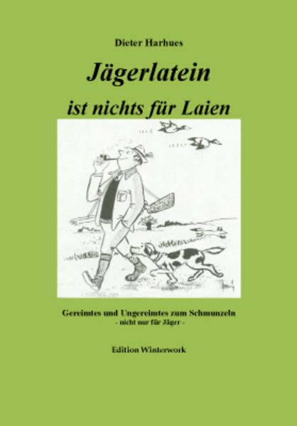 Jägerlatein ist nichts für Laien Contemporary literature