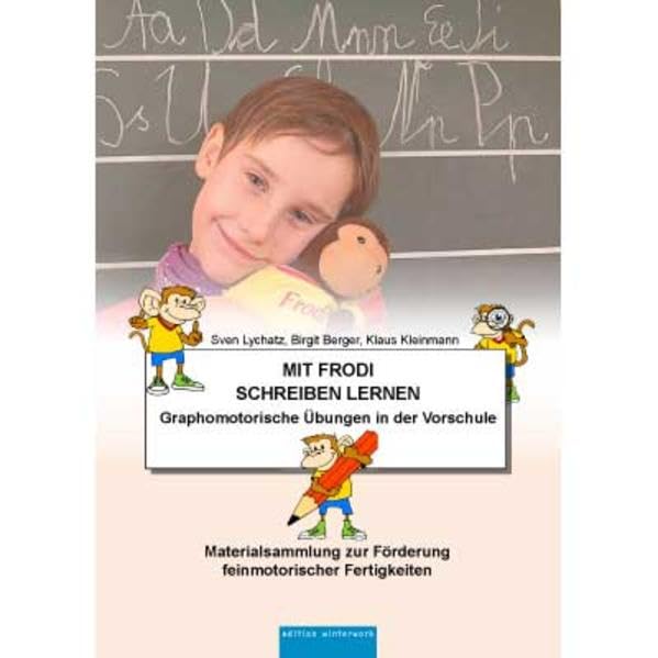 Mit Frodi Schreiben lernen - Graphomotorische Übungen in der Vorschule - Medicine