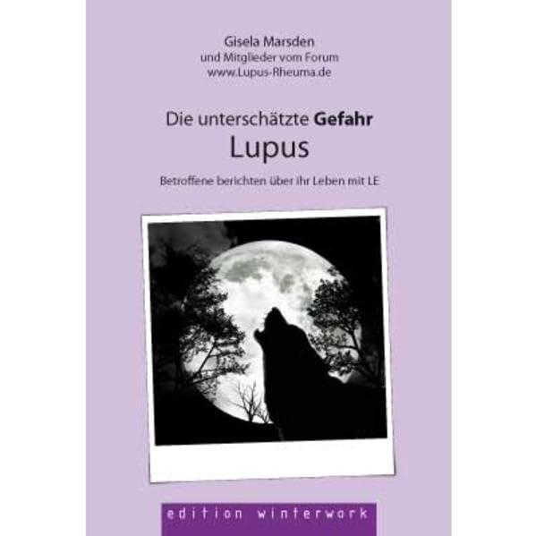 Die unterschätzte Gefahr Lupus: Betroffene berichten über ihr Leben mit LE Medicine Books