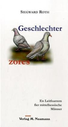 Geschlechterzors: En Leitfoarrem fier mittelhessische Männer Fiction