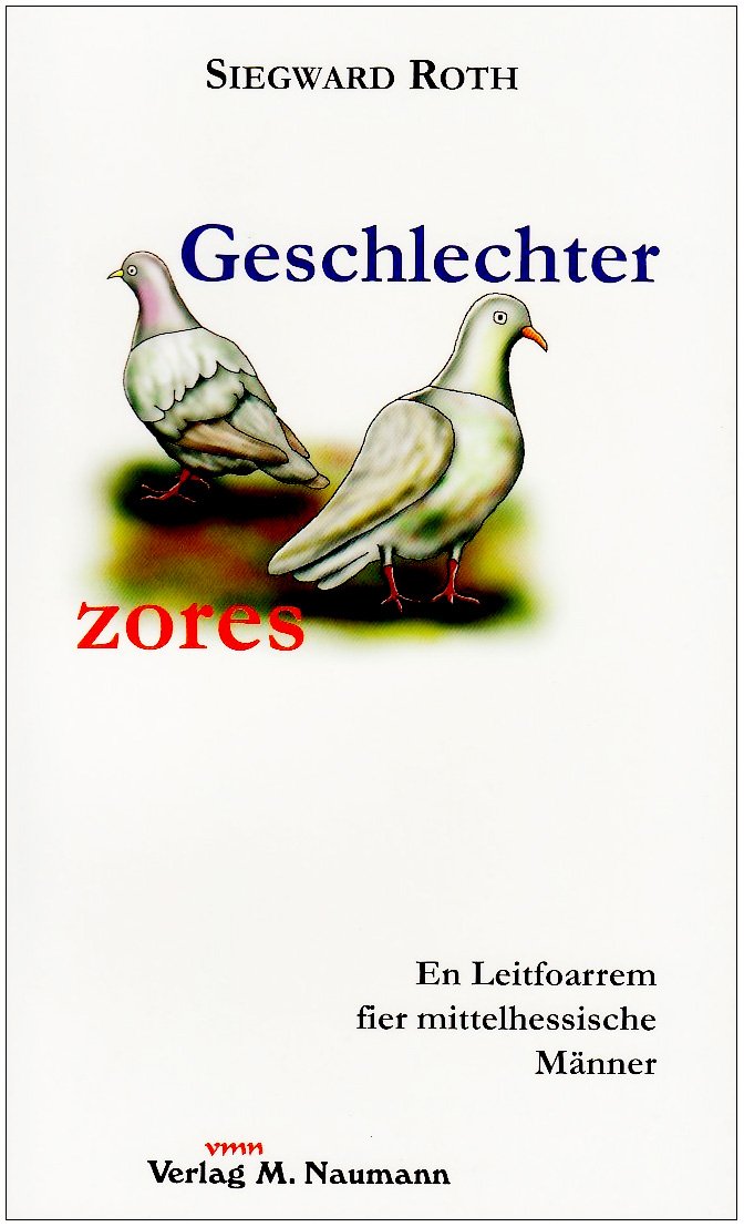 Geschlechterzors: En Leitfoarrem fier mittelhessische Männer Contemporary literature