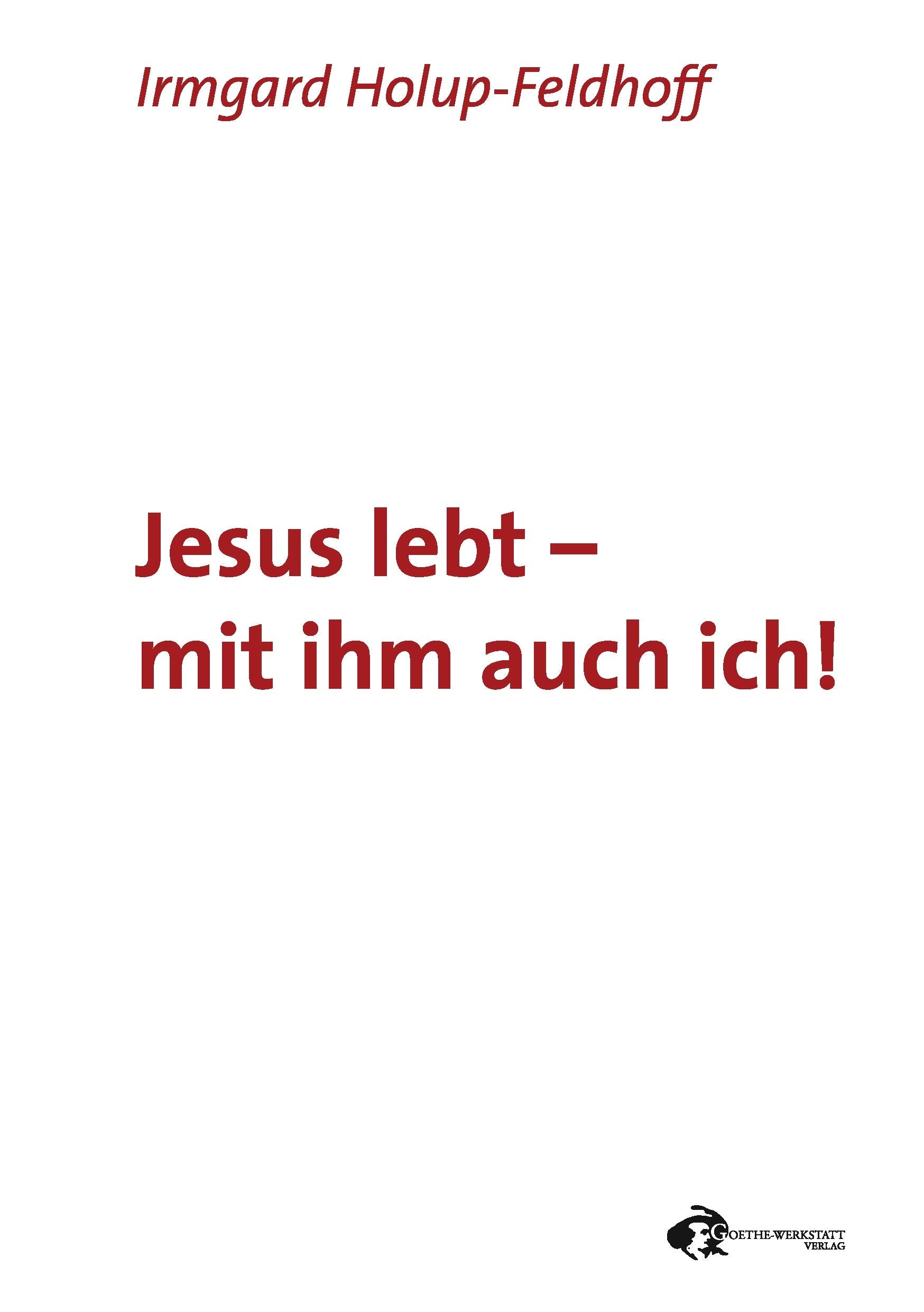Jesus lebt - mit ihm auch ich!: Geschichten von Erfahrungen mit Gott Books