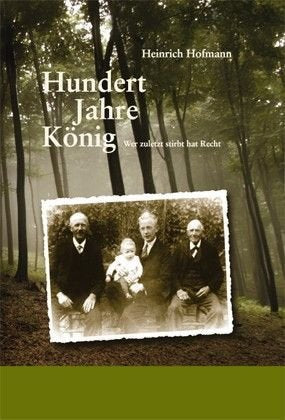 Hundert Jahre König Politics & History