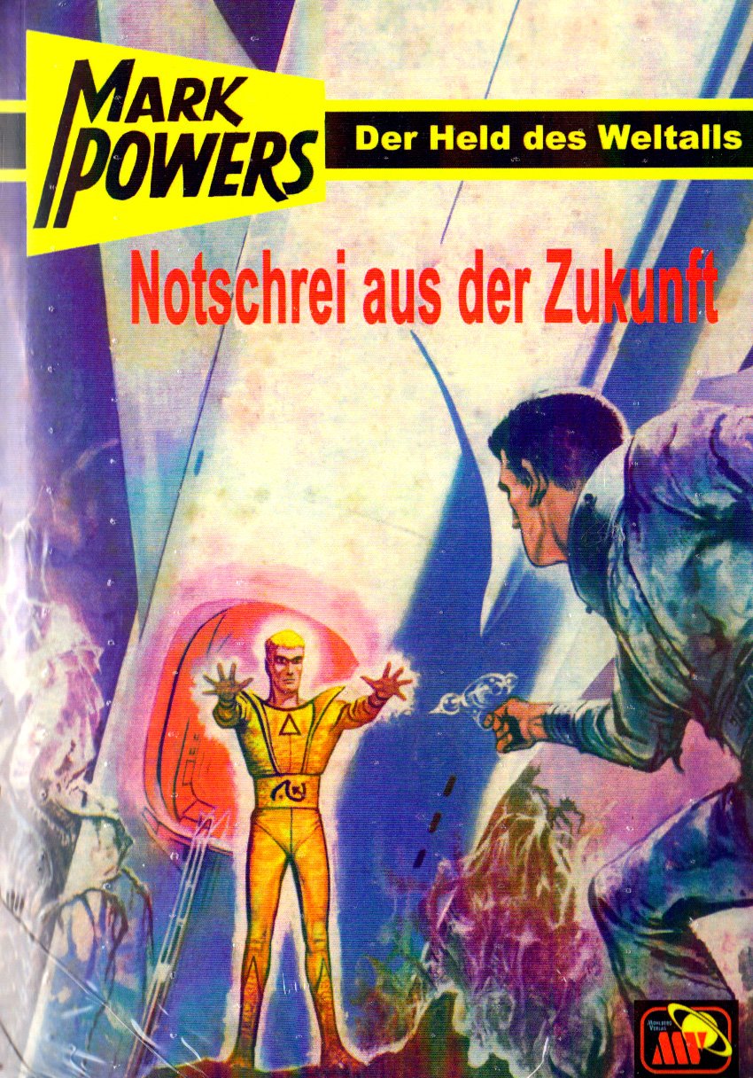 Notschrei aus der Zukunft (Mark Powers) Contemporary literature