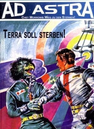Terra soll sterben! (Ad Astra) Contemporary literature
