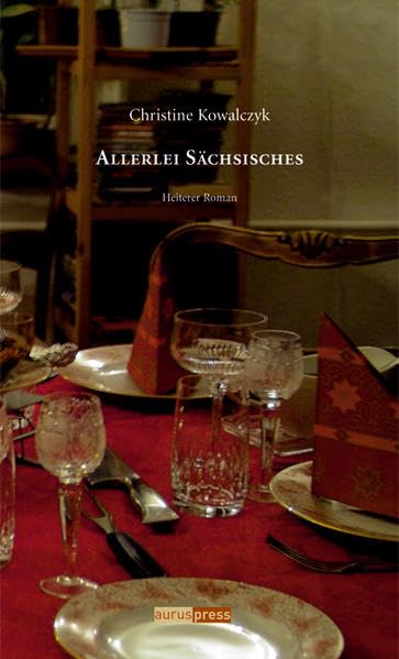 Allerlei Sächsisches: Heiterer Roman Contemporary literature