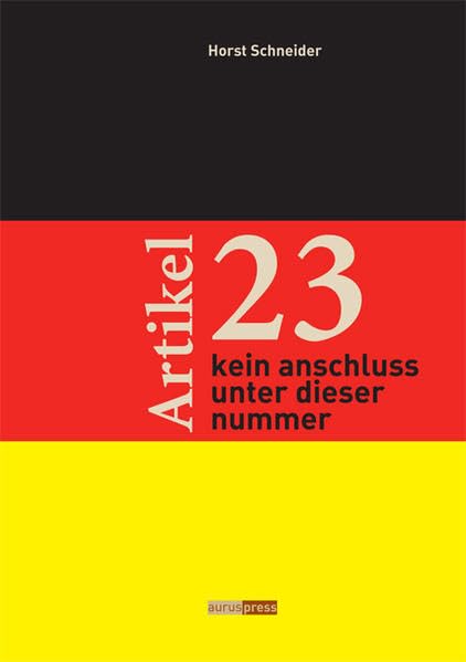 Artikel 23: kein anschluss unter dieser nummer Politics & History