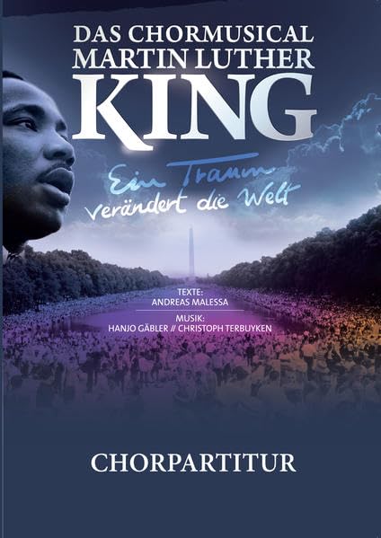 Ein Traum verändert die Welt: Das Chormusical Martin Luther King Sheet Music