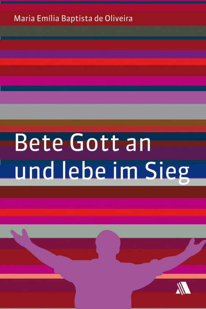Bete Gott an und lebe im Sieg Religion & Esotericism