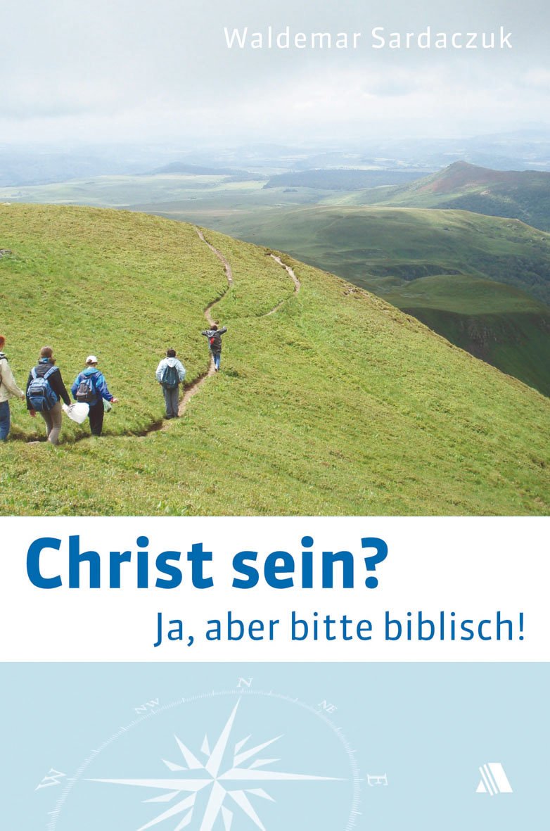 Christ sein?: Ja, aber bitte biblisch! Second hand books on Religion & Esotericism