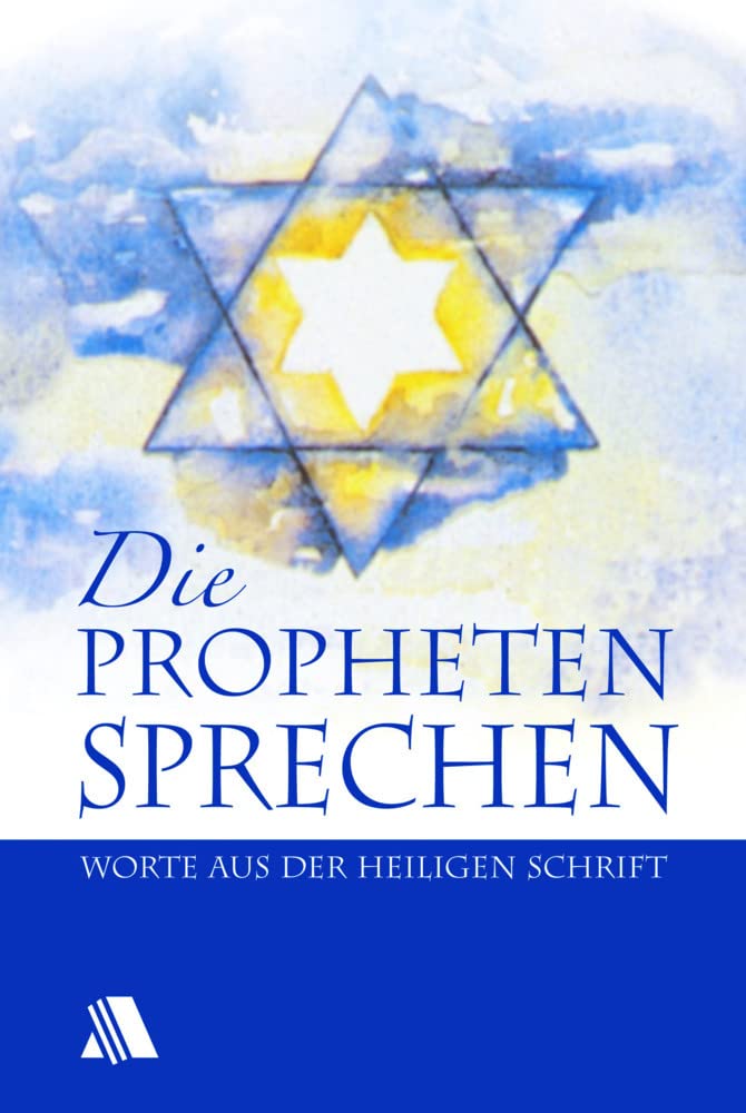 Die Propheten sprechen: Worte aus der Heiligen Schrift Religion & Esotericism