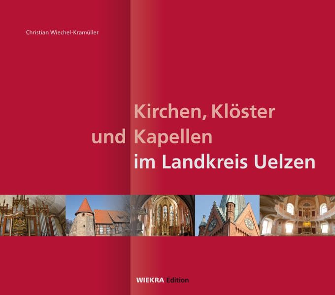 Kirchen, Klöster und Kapellen im Landkreis Uelzen Architecture