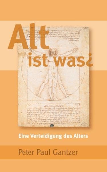 Alt ist was?: Eine Verteidigung des Alters Law
