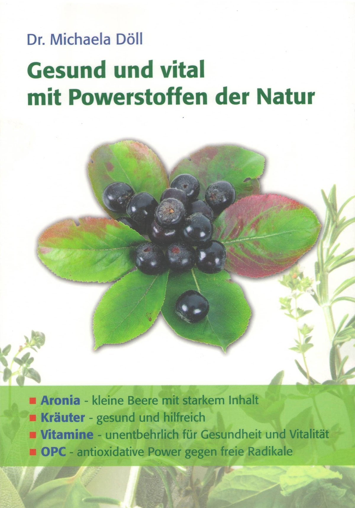 Gesund und vital mit Powerstoffen der Natur Health, Nutrition & Fitness