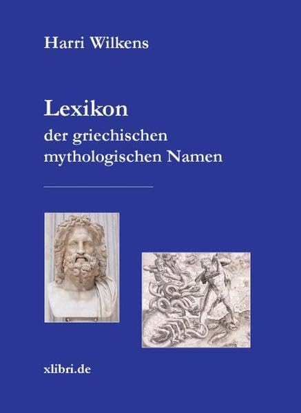 Lexikon der griechischen mythologischen Namen Politics & History