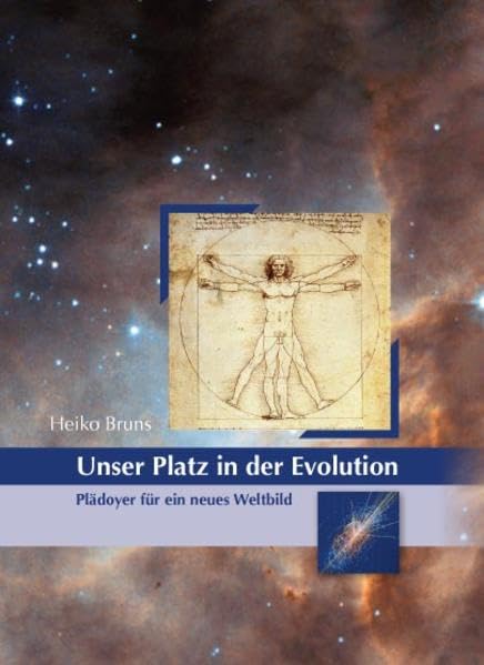 Unser Platz in der Evolution: Plädoyer für ein neues Weltbild Leisure, Home & Garden