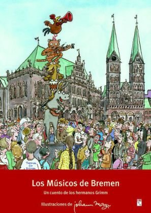 Los Músicos de Bremen: Un cuento de los hermanos Grimm (Maxi-Märchenbücher) Children's books