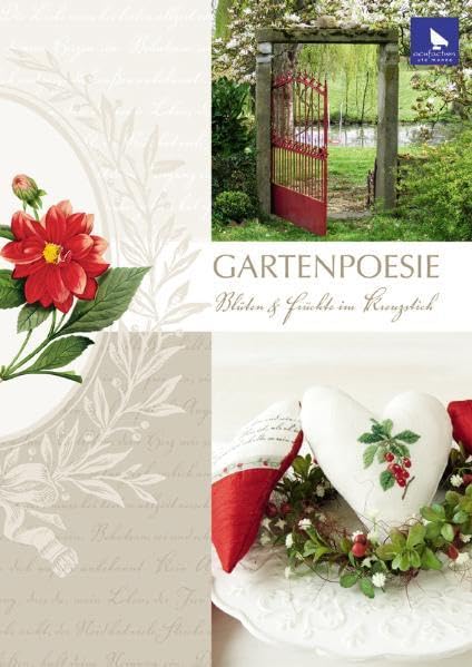 Gartenpoesie: Blüten und Früchte im Kreuzstich Hobbies & Crafts