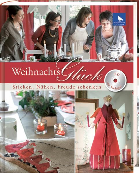 Weihnachtsglück, m. CD-ROM: Sticken, Nähen, Freude schenken Hobbies & Crafts Books