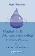 Medialität & Multidimensionalität. Band 2. Praktische Übungen - Ein Leitfaden book