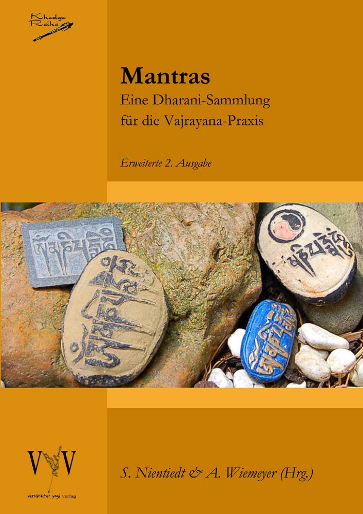 Mantras, eine Dharani-Sammlung für die Vajrayana-Praxis, 2. erweiterte Auflage Books