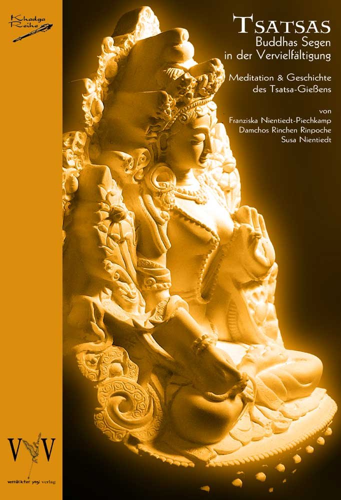 Tsatsas, Buddhas Segen in der Vervielfältigung, Meditation und Geschichte des Tsatsa-Gießens Religion & Esotericism
