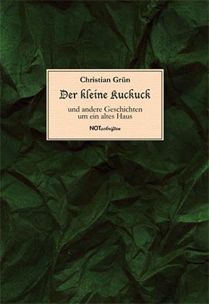Der kleine Kuckuck: und andere Geschichten um ein altes Haus Fairy Tales & Legends