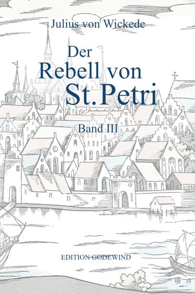 Der Rebell von St. Petri Band III: Joachim Slüter oder Die Einführung der Reformation in Mecklenburg Contemporary literature